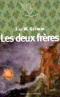 Les deux frères suivi de Les quatre frères habiles