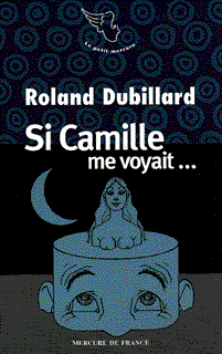Si Camille me voyait...