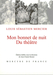 Mon bonnet de nuit suivi de Du théâtre et de Textes critiques