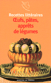 Œufs, pâtes, apprêts de légumes