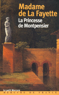 La Princesse de Montpensier suivi de La Comtesse de Tende