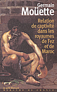Relation de captivité dans les royaumes de Fez et de Maroc