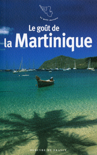 Le goût de la Martinique