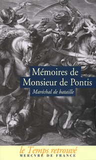 Mémoires de Monsieur de Pontis, qui a servi dans les armées cinquante-six ans, sous les rois Henri IV, Louis XIII, Louis XIV