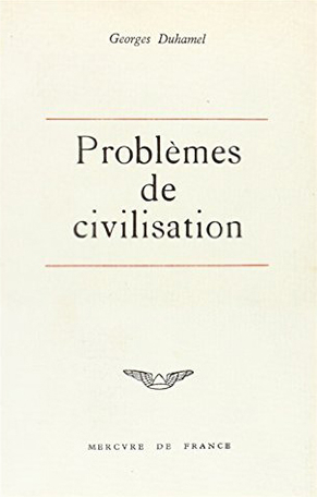 Problèmes de civilisation précédé de Traité du départ, Fables de ma vie et de La médecine au XXᵉ