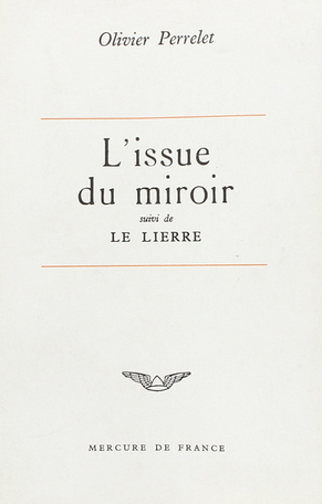 L'issue du miroir suivi de Le lierre