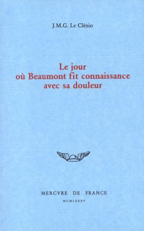 Le Jour où Beaumont fit connaissance avec sa douleur