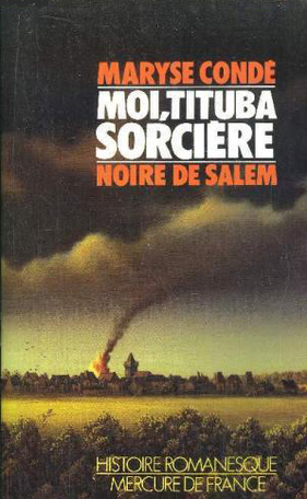 Moi, Tituba sorcière...