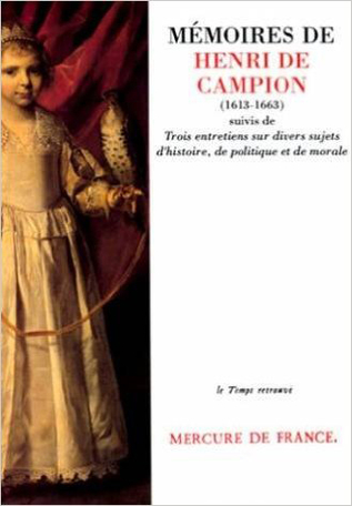 Mémoires contenant divers événements des règnes de Louis XIII et de Louis XIV suivi de Trois entretiens