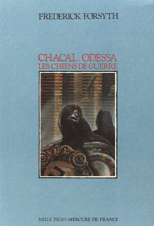 Chacal – Odessa – Les chiens de guerre