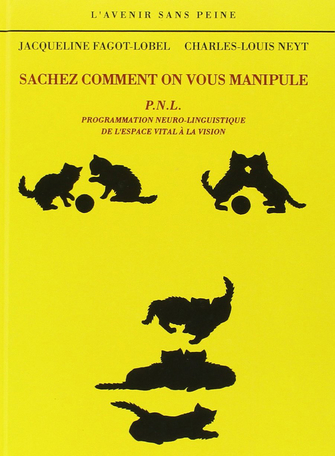 Sachez comment on vous manipule
