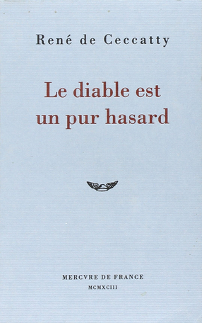 Le diable est un pur hasard
