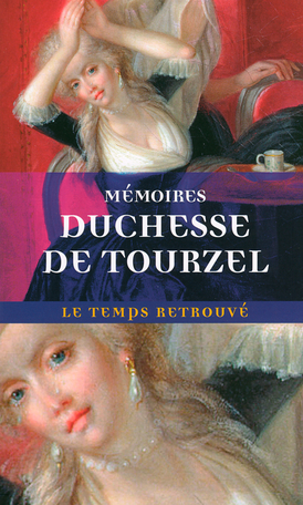 Mémoires de Madame la duchesse de Tourzel, gouvernante des enfants de France de 1789 à 1795