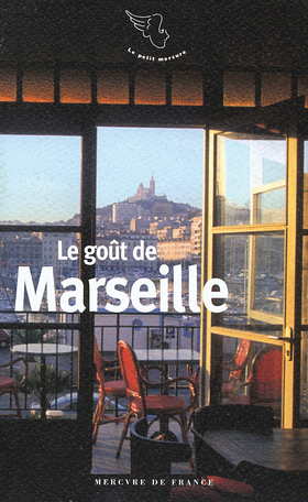 Le goût de Marseille