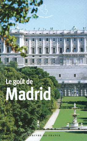 Le goût de Madrid