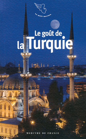 Le goût de la Turquie