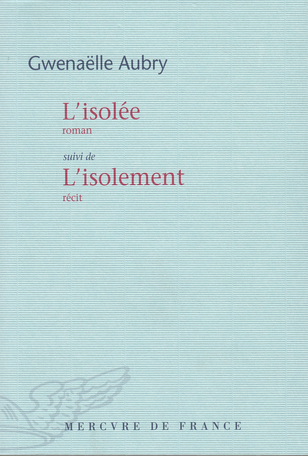 L'isolée suivi de L'isolement