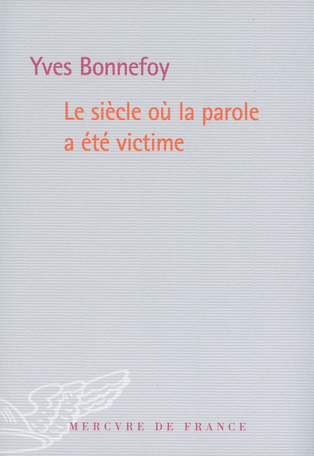 Le siècle où la parole a été victime