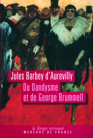 Du Dandysme et de George Brummell