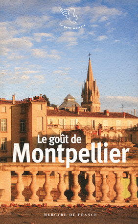 Le goût de Montpellier