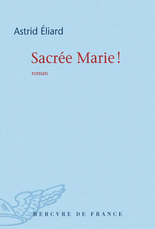 Sacrée Marie!