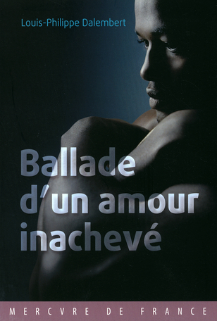 Ballade d’un amour inachevé