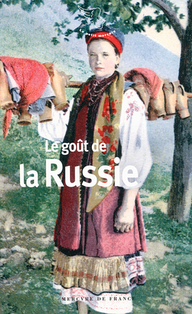 Le goût de la Russie