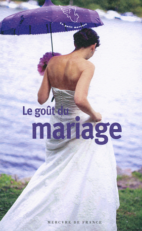 Le goût du mariage