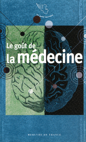 Le goût de la médecine