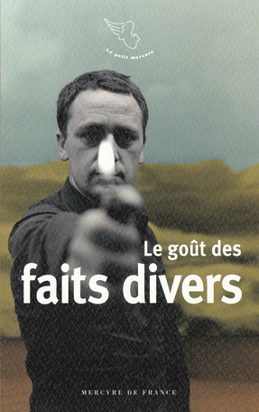 Le goût des faits divers