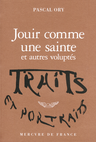 Jouir comme une sainte et autres voluptés