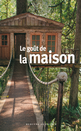 Le goût de la maison