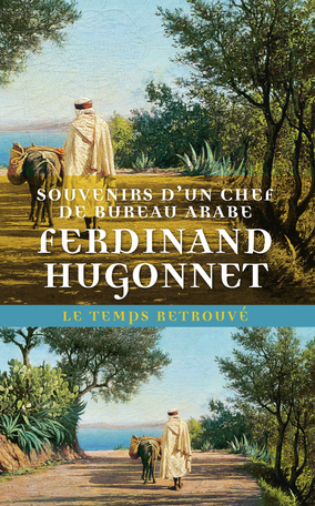 Souvenirs d’un chef de bureau arabe