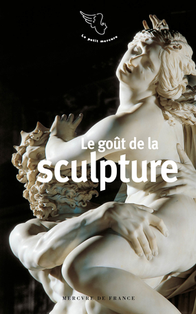 Le goût de la sculpture