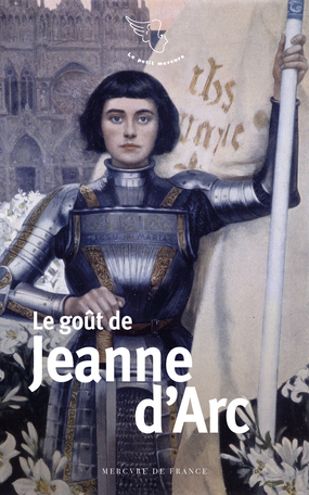 Le goût de Jeanne d’Arc