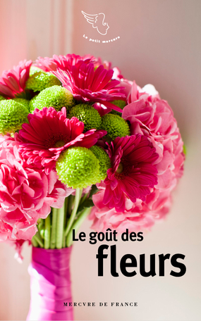 Le goût des fleurs