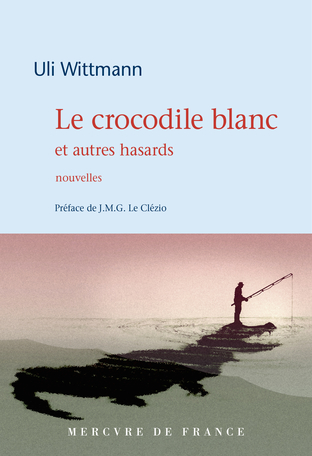 Le crocodile blanc et autres hasards