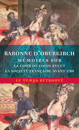 Mémoires sur la cour de Louis XVI et la société française avant 1789