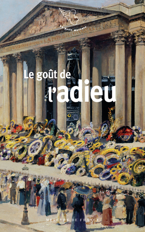 Le goût de l’adieu